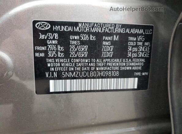 5NMZUDLB0JH098108 2018 HYUNDAI SANTA Gray Вид наклейки з VIN-кодом