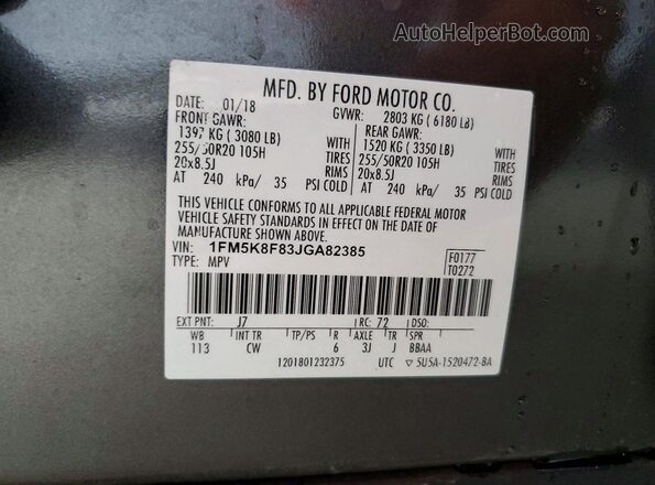 1FM5K8F83JGA82385 2018 FORD FORD EXPLORER Gray Вид наклейки з VIN-кодом