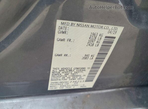 1N4BL4BV1KC236213 2019 NISSAN ALTIMA Gray Вид наклейки з VIN-кодом