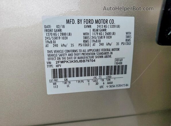 2FMPK3K95JBB79704 2018 FORD EDGE Gold Вид наклейки з VIN-кодом