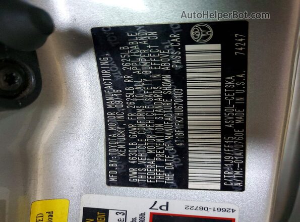 4T1BF1FK7HU670103 2017 TOYOTA CAMRY Silver Вид наклейки з VIN-кодом