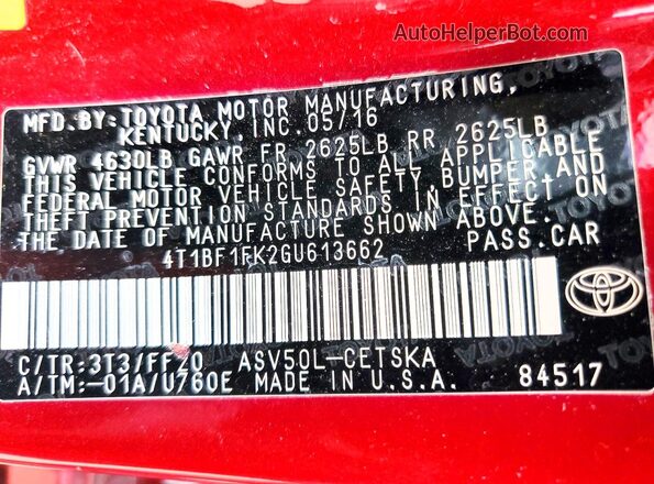 4T1BF1FK2GU613662 2016 TOYOTA CAMRY Maroon Vista de la etiqueta del VIN