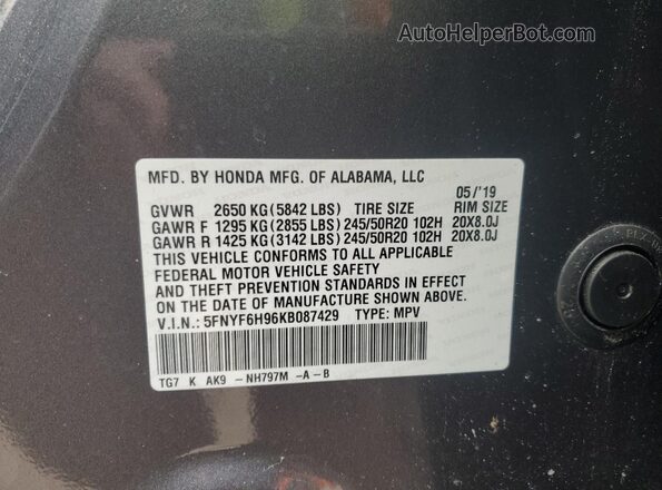 5FNYF6H96KB087429 2019 HONDA PILOT Gray VIN კოდის სტიკერის ხედი