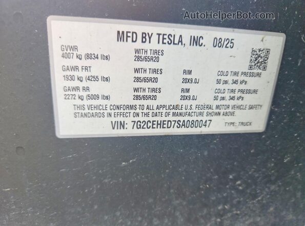 7G2CEHED7SA080047 2025 TESLA CYBERTRUCK Silver VIN კოდის სტიკერის ხედი