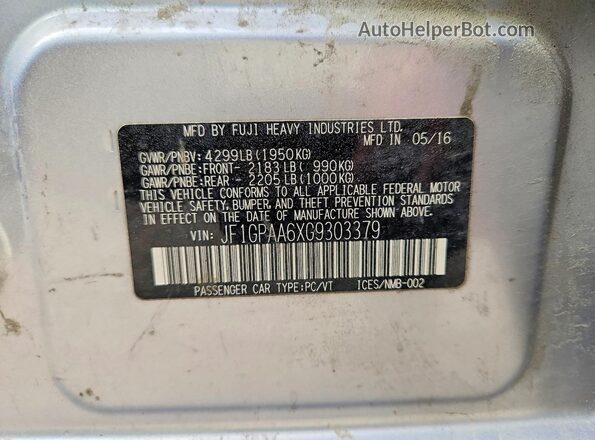 JF1GPAA6XG9303379 2016 SUBARU IMPREZA Silver Вид наклейки з VIN-кодом