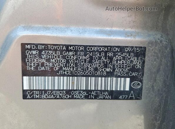 JTHCE1D26G5010818 2016 LEXUS IS Silver VIN sticker view
