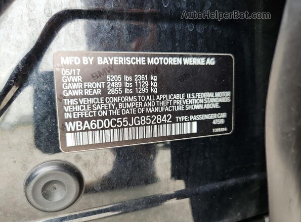 WBA6D0C55JG852842 2018 BMW OTHER Black Vista de la etiqueta del VIN