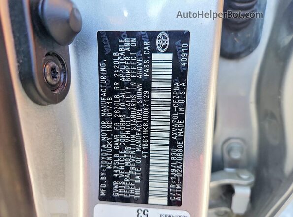 4T1B61HK8JU067129 2018 TOYOTA CAMRY Silver VIN კოდის სტიკერის ხედი