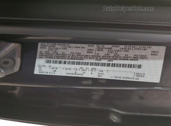 1FMCU9HD4JUB85995 2018 FORD ESCAPE Gray Вид наклейки з VIN-кодом