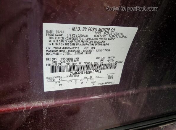 2FMGK5C84KBA02953 2019 FORD FLEX Maroon Vista de la etiqueta del VIN