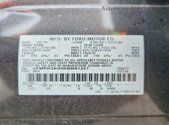 2FMPK3K95KBB81227 2019 FORD EDGE Серый Вид наклейки с VIN-кодом