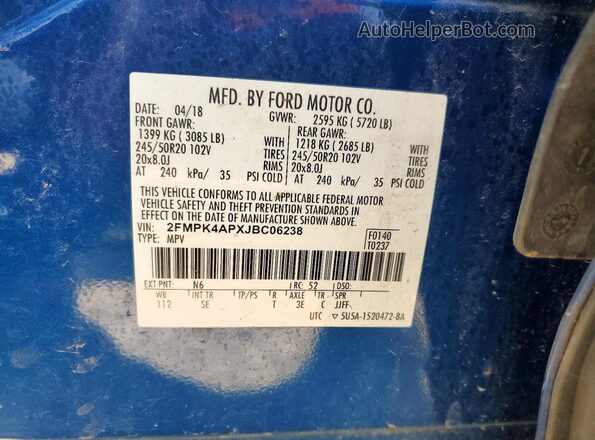 2FMPK4APXJBC06238 2018 FORD EDGE Blue Вид наклейки з VIN-кодом