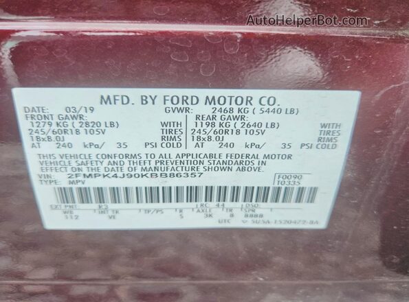 2FMPK4J90KBB86357 2019 FORD EDGE Burgundy VIN კოდის სტიკერის ხედი