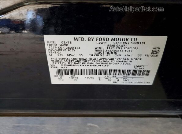 2FMPK4J93KBB04735 2019 FORD EDGE Black VIN კოდის სტიკერის ხედი