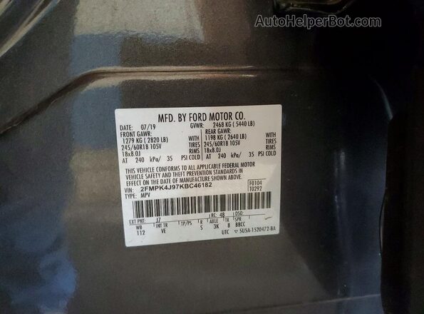 2FMPK4J97KBC46182 2019 FORD EDGE Gray VIN sticker view