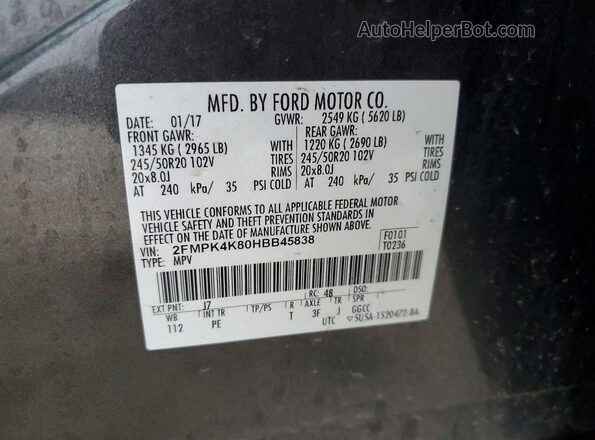 2FMPK4K80HBB45838 2017 FORD EDGE Gray VIN კოდის სტიკერის ხედი