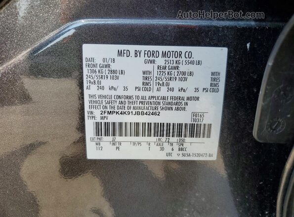 2FMPK4K91JBB42462 2018 FORD EDGE Gray Вид наклейки з VIN-кодом