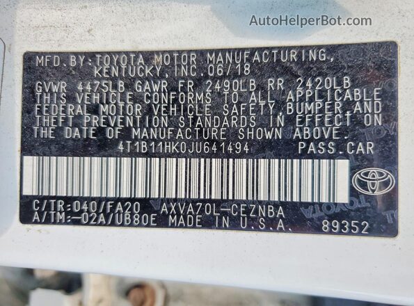 4T1B11HK0JU641494 2018 TOYOTA CAMRY White Vista de la etiqueta del VIN
