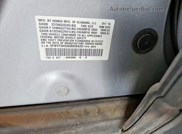 5FNYF5H53GB028420 2016 HONDA PILOT Silver Вид наклейки з VIN-кодом