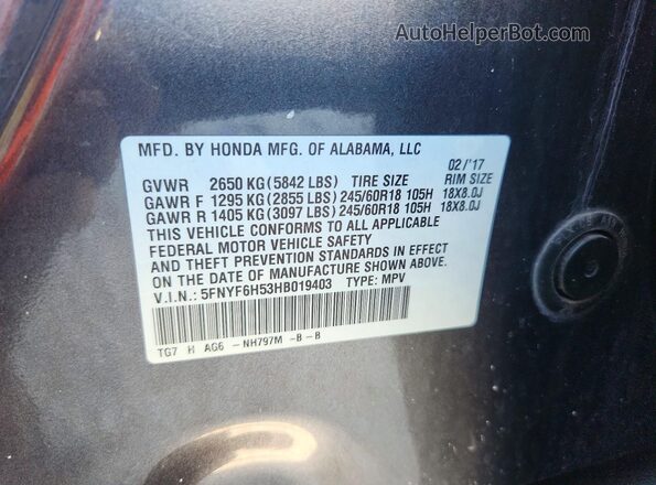 5FNYF6H53HB019403 2017 HONDA PILOT Gray Widok naklejki z numerem VIN