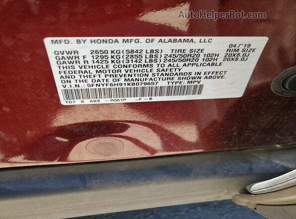 5FNYF6H91KB079657 2019 HONDA PILOT Burgundy Vista de la etiqueta del VIN