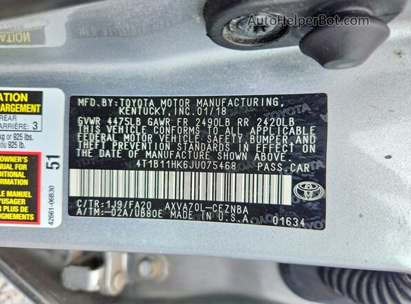 4T1B11HK6JU075468 2018 TOYOTA CAMRY Silver VIN կոդի պիտակի տեսք