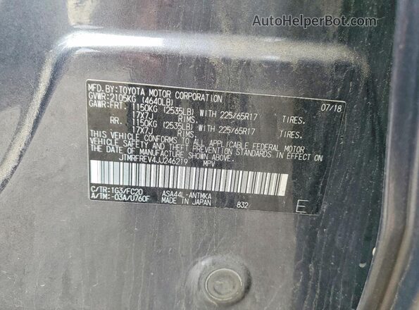 JTMRFREV4JJ246219 2018 TOYOTA RAV4 Gray VIN sticker view