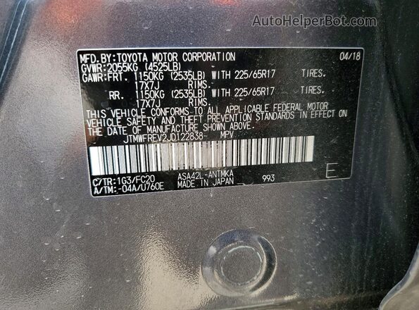 JTMWFREV2JD122838 2018 TOYOTA RAV4 Gray Vista de la etiqueta del VIN