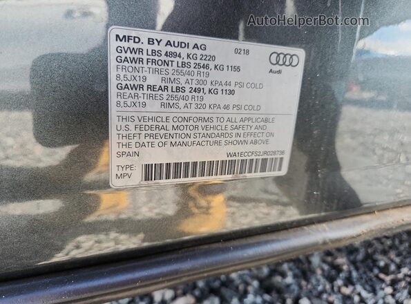 WA1ECCFS2JR028736 2018 AUDI Q3 Gray Vista de la etiqueta del VIN