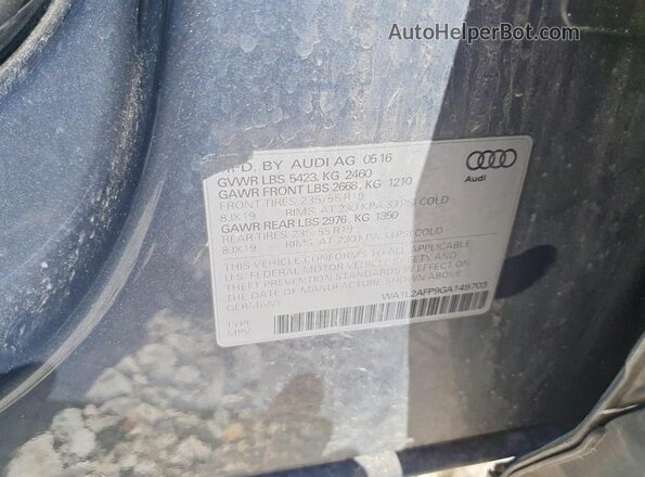 WA1L2AFP9GA149703 2016 AUDI Q5 Gray VIN կոդի պիտակի տեսք