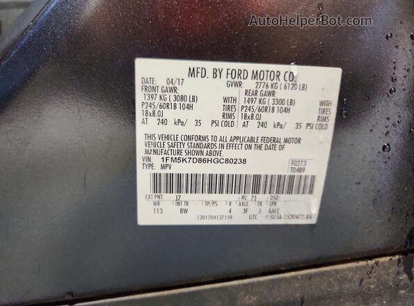 1FM5K7D86HGC80238 2017 FORD EXPLORER Gray VIN კოდის სტიკერის ხედი