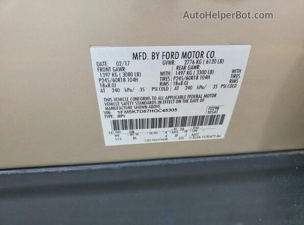 1FM5K7D87HGC45305 2017 FORD EXPLORER Gold Вид наклейки з VIN-кодом