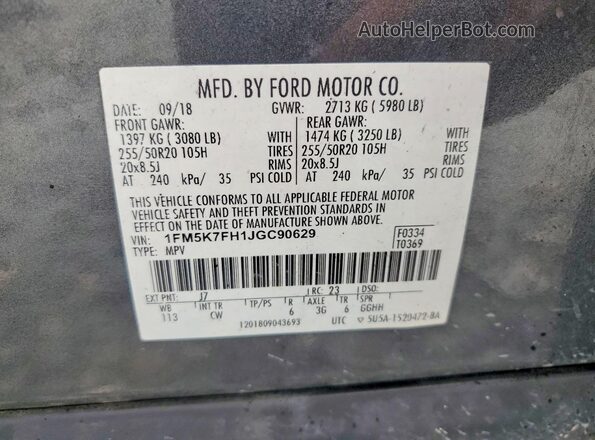 1FM5K7FH1JGC90629 2018 FORD EXPLORER Gray VIN კოდის სტიკერის ხედი