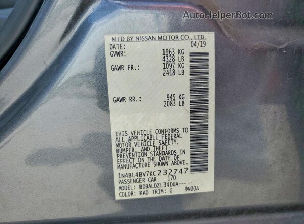 1N4BL4BV7KC232747 2019 NISSAN ALTIMA Gray VIN კოდის სტიკერის ხედი