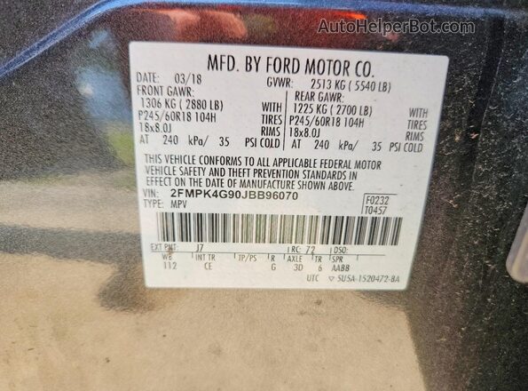 2FMPK4G90JBB96070 2018 FORD EDGE Gray Вид наклейки з VIN-кодом