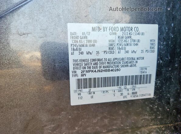 2FMPK4J92HBB40280 2017 FORD EDGE Gray Vista de la etiqueta del VIN