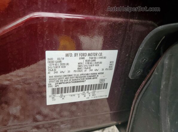 2FMPK4K97KBB80067 2019 FORD EDGE Burgundy Вид наклейки з VIN-кодом