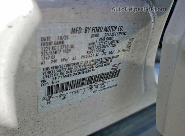3FTTW8B3XSRB62870 2025 FORD MAVERICK White Vista de la etiqueta del VIN