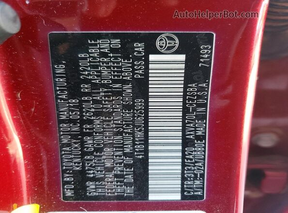 4T1B11HK5JU625999 2018 TOYOTA CAMRY Red VIN კოდის სტიკერის ხედი