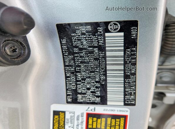 4T1BF1FK3GU237182 2016 TOYOTA CAMRY Серебряный Вид наклейки с VIN-кодом