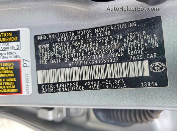 4T1BF1FK6HU356832 2017 TOYOTA CAMRY Серебряный Вид наклейки с VIN-кодом