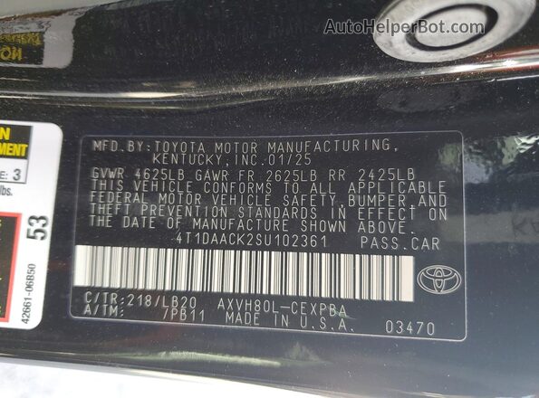 4T1DAACK2SU102361 2025 TOYOTA CAMRY Black Widok naklejki z numerem VIN