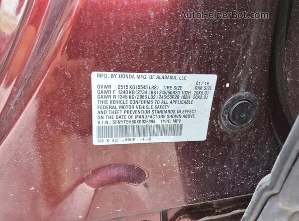 5FNYF5H60KB026898 2019 HONDA PILOT Burgundy Widok naklejki z numerem VIN