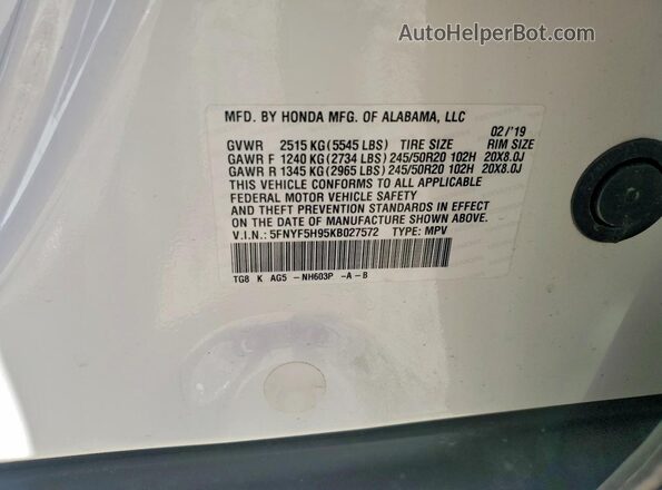 5FNYF5H95KB027572 2019 HONDA PILOT White Вид наклейки з VIN-кодом