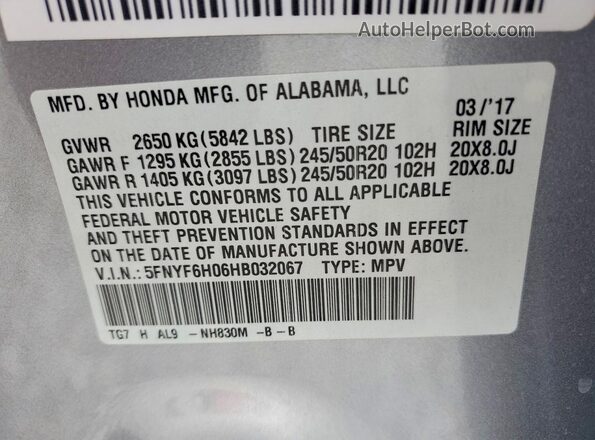 5FNYF6H06HB032067 2017 HONDA PILOT Silver Вид наклейки з VIN-кодом