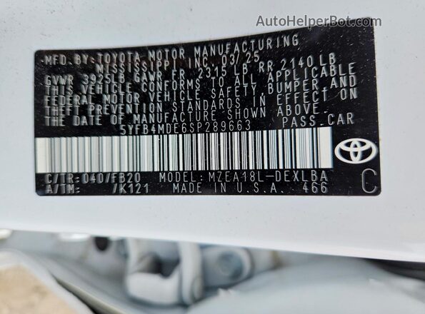 5YFB4MDE6SP289663 2025 TOYOTA COROLLA White Вид наклейки з VIN-кодом