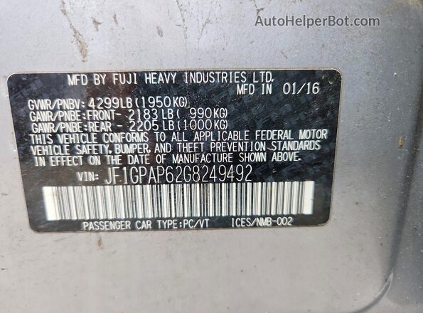 JF1GPAP62G8249492 2016 SUBARU IMPREZA Silver Вид наклейки з VIN-кодом