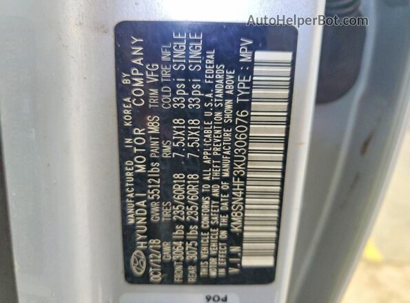 KM8SN4HF3KU306076 2019 HYUNDAI SANTA Silver Вид наклейки з VIN-кодом