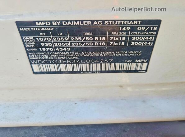 WDCTG4EB3KU004267 2019 MERCEDES-BENZ GLA Белый Вид наклейки с VIN-кодом