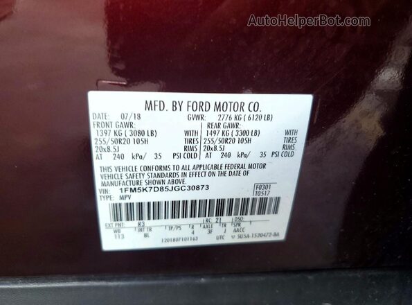1FM5K7D85JGC30873 2018 FORD EXPLORER Burgundy VIN კოდის სტიკერის ხედი